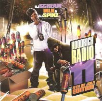 DJ Scream , MLK & DJ Spinz - Hoodrich Radio 11 (4th Of July Edition)